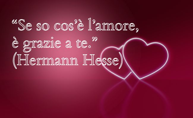 frasi d'amore per lei hermann hesse