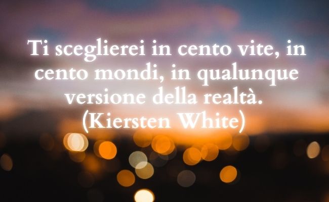 frasi d'amore per lui Kiersten White